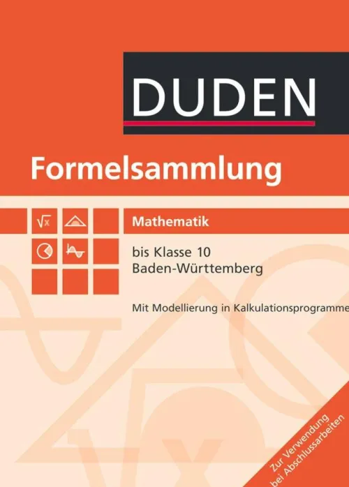 Formelsammlung Mathematik bis Klasse 10. Baden-Württemberg*Duden Schulbuch Clearance