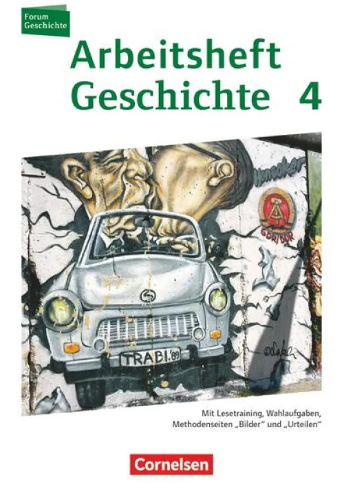 Cornelsen Verlag GmbH Nach Fächern·Geschichte-Forum Geschichte 4. Das 20. Jahrhundert. Arbeitsheft