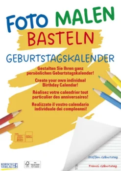 Korsch Verlag GmbH Geburtstagskalender*Foto-Malen-Basteln Geburtstagskalender A4