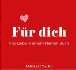 Für dich! Viel Liebe in einem kleinen Buch*Elma van Vliet Outlet