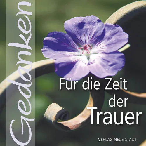 Neue Stadt Verlag GmbH Trauer-Für die Zeit der Trauer