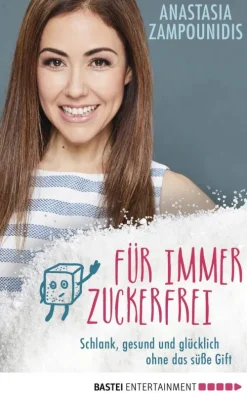 Bastei Lübbe Gesunde Ernährung*Für immer zuckerfrei