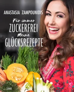 Ehrenwirth Verlag Vollwertküche-Für immer zuckerfrei - Meine Glücksrezepte