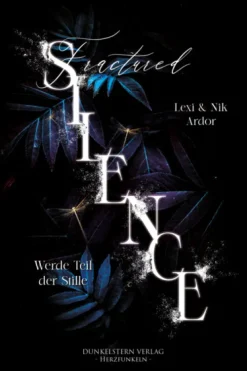 Dunkelstern Verlag Romantic Suspense-Fractured Silence