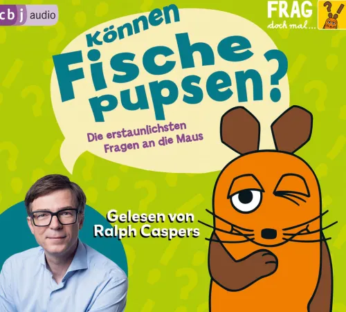 Kinder cbj audio Kinder- & Jugendbücher·Wissen & Sachbücher-Frag doch mal ... die Maus: Können Fische pupsen?