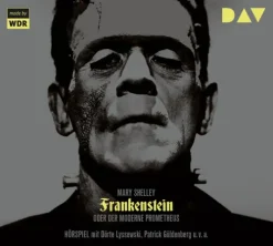 Der Audio Verlag GmbH Krimis & Thriller·Klassische Horrorgeschichten|Krimis & Thriller·Horror*Frankenstein oder Der moderne Prometheus