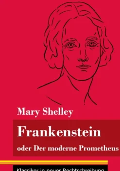 Frankenstein oder Der moderne Prometheus*Henricus - Edition Deutsche Klassik GmbH, Berlin Sale