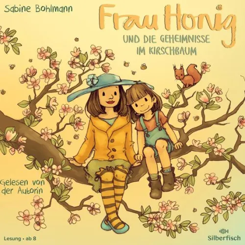 Frau Honig: Frau Honig und die Geheimnisse im Kirschbaum*Silberfisch New