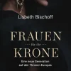 Amalthea Signum Verlag Geschichte-Frauen für die Krone