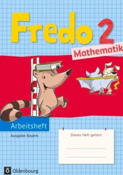 Fredo 2. Jahrgangsstufe Mathematik Arbeitsheft. Ausgabe Bayern*Oldenbourg Schulbuchverl. Sale