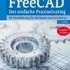 MITP Verlags GmbH Ingenieurwissenschaft-FreeCAD 1.0
