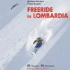 Versante Sud Skiführer*Freeride in Lombardia