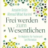 Vier-Türme-Verlag Religion & Philosophie*Frei werden zum Wesentlichen