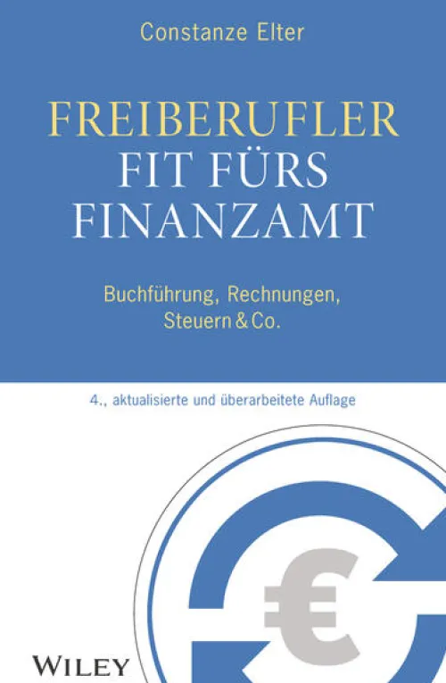 Freiberufler: Fit fürs Finanzamt*Wiley-VCH GmbH Outlet