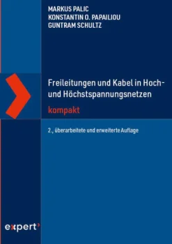 expert verlag Technik*Freileitungen und Kabel in Hoch- und Höchstspannungsnetzen kompakt