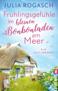 Ullstein Taschenbuchvlg. Auszeit Vom Alltag*Frühlingsgefühle im kleinen Bonbonladen am Meer