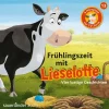 Argon Sauerländer Audio Kinder- & Jugendbücher·Reime & Lieder*Frühlingszeit mit Lieselotte