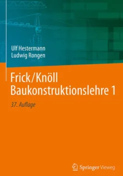 Frick/Knöll Baukonstruktionslehre 1*Springer-Verlag GmbH Best