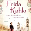 Aufbau Taschenbuch Verlag Biografien & Erinnerungen|Biografien & Erinnerungen*Frida Kahlo und die Farben des Lebens