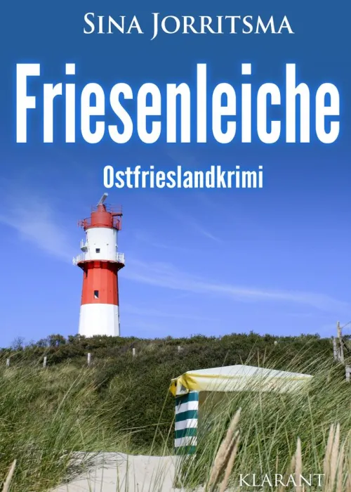Friesenleiche. Ostfrieslandkrimi*Klarant Best