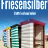 Friesensilber. Ostfrieslandkrimi*Klarant Outlet