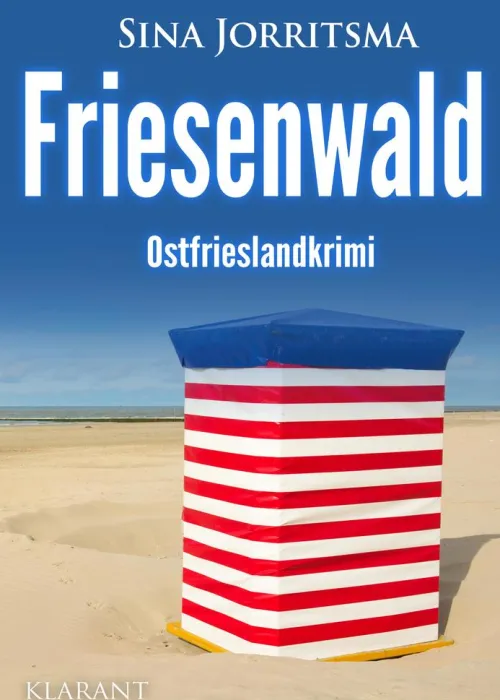 Klarant True Crime-Friesenwald. Ostfrieslandkrimi