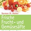 Goldmann TB Wein & Getränke*Frische Frucht- und Gemüsesäfte