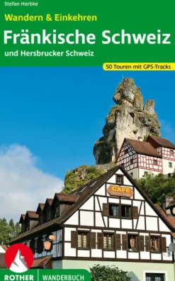 Bergverlag Rother Wandern-Fränkische Schweiz - Wandern & Einkehren