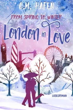 Kinder via tolino media Nach Alter-From Spring to Winter - London in Love: Liebesroman