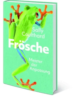 HarperCollins Hardcover Naturwissenschaften & Technik*Frösche. Meister der Anpassung
