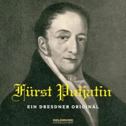 Fröhlich, Frank Romane·Tagebücher-Fürst Putjatin - Ein Dresdner Original