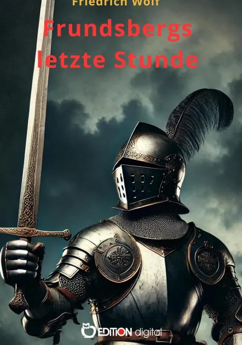Frundsbergs letzte Stunde*EDITION digital New