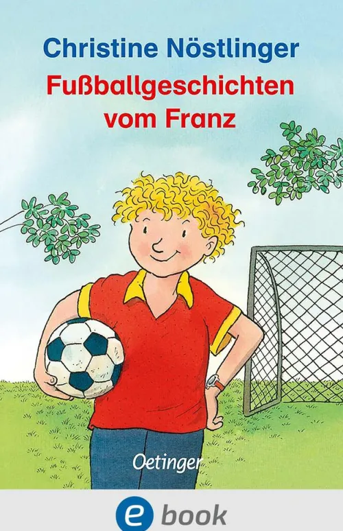 Kinder Oetinger Fußball-Fußballgeschichten vom Franz