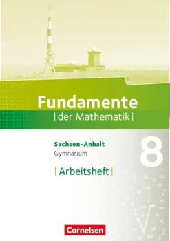 Cornelsen Verlag GmbH Nach Bundesländern·Sachsen-Anhalt*Fundamente der Mathematik 8. Schuljahr - Gymnasium Sachsen-Anhalt - Arbeitsheft mit Lösungen