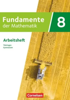 Cornelsen Verlag GmbH Nach Bundesländern·Thüringen*Fundamente der Mathematik 8. Schuljahr - Thüringen - Arbeitsheft mit Medien - Mit zahlreichen Erklärvideos
