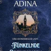 Funkelnde Erfindungen (EINE ERFINDERISCHE LADY, #9)*Moonshell Books, Inc.
