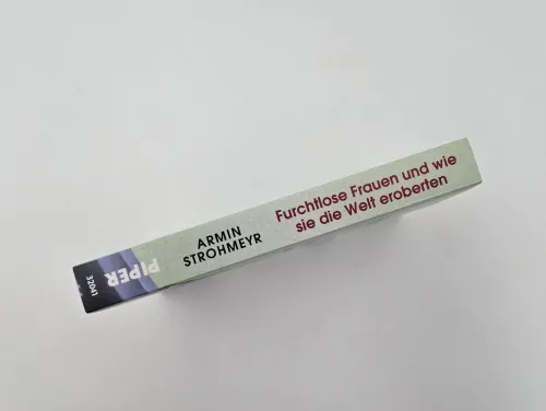 Piper Verlag GmbH Orte & Länder*Furchtlose Frauen und wie sie die Welt eroberten