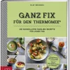 Ganz fix für den Thermomix®*ZS Verlag Clearance