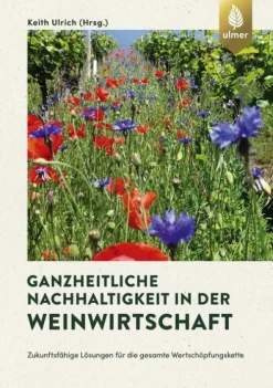 Ulmer Eugen Verlag Umweltwissenschaft-Ganzheitliche Nachhaltigkeit in der Weinwirtschaft