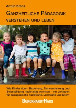 Oberstebrink Pädagogik-Ganzheitliche Pädagogik verstehen und leben