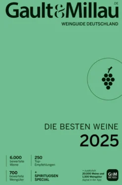 Gault&Millau Weinguide Deutschland - Die besten Weine 2025*Edition Michael Fischer Best