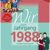 Wartberg Verlag Geburtstag-Geboren in der DDR - Wir vom Jahrgang 1988 - Kindheit und Jugend