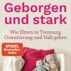 Kösel-Verlag Familie & Kind*Geborgen und stark