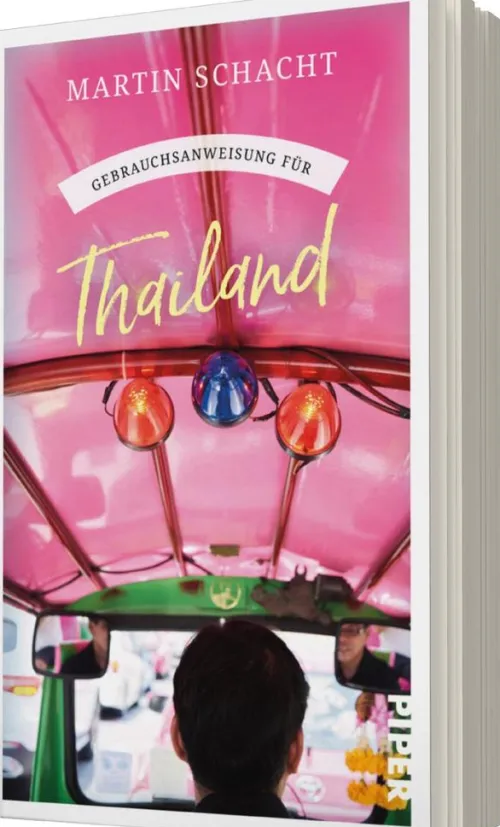 Piper Verlag GmbH Reiseberichte-Gebrauchsanweisung für Thailand