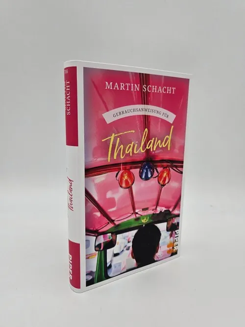 Piper Verlag GmbH Reiseberichte-Gebrauchsanweisung für Thailand