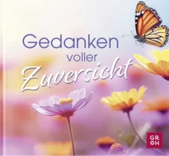 Groh Verlag Mut & Motivation-Gedanken voller Zuversicht