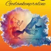 Gedankenpraline, Ratgeber, Arbeitsbuch, Persönlichkeitsentwicklung, Lebensfragen, Selbstcoaching, Selbstreflektion,*tredition Best