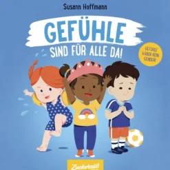 Zuckersüß Verlag 0-3 Jahre*Gefühle sind für alle da!