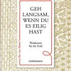 Geh langsam, wenn du es eilig hast*Coppenrath, Münster New