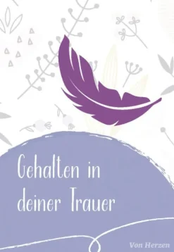 Paulinus Verlag Trauer*Gehalten in deiner Trauer